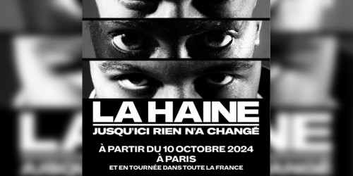 La Haine - Jusqu'ici rien n'a changé, une adaptation très réussie du film culte 